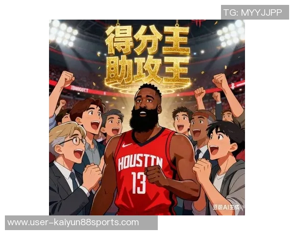 哈登历史得分榜前十成就辉煌他能否被誉为史上最强双能卫